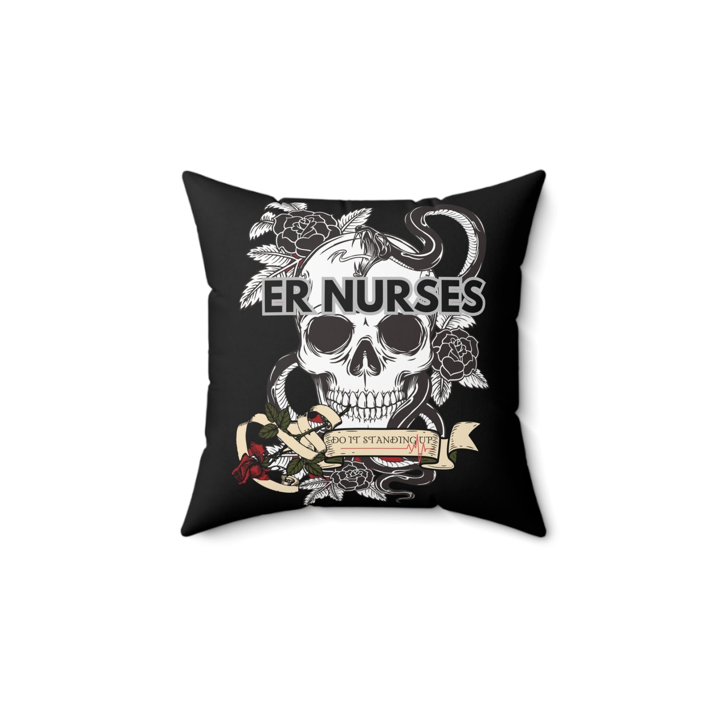 Pillow - ER Nurses Do It Standing Up - Nurse Chuckles, RN Design - Digital Download Available