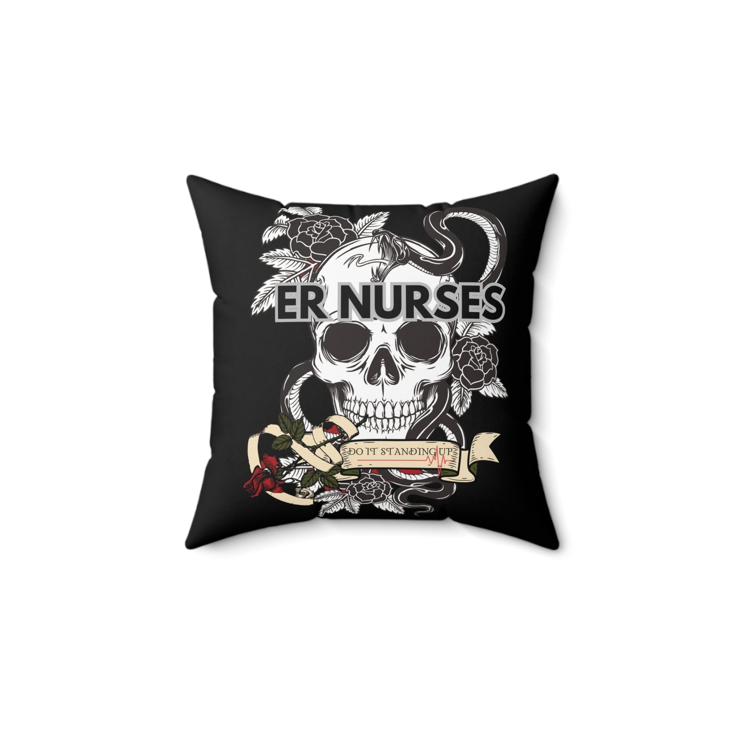 Pillow - ER Nurses Do It Standing Up - Nurse Chuckles, RN Design - Digital Download Available